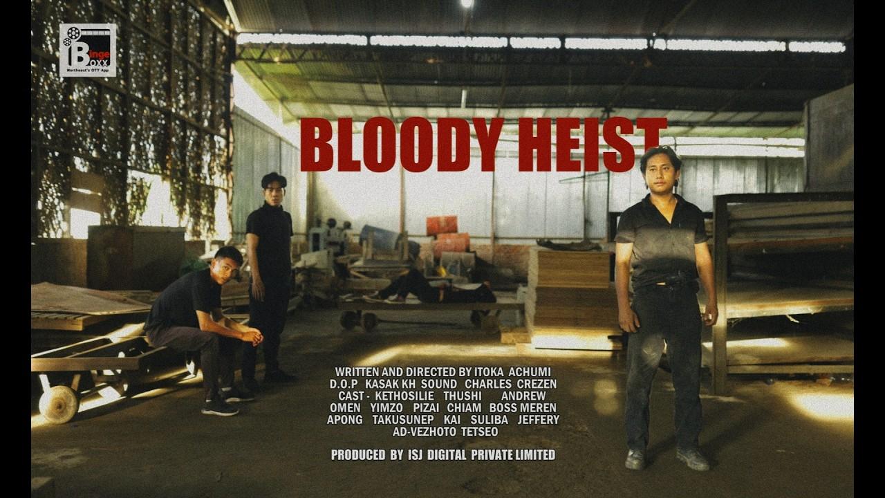 Bloody Heist